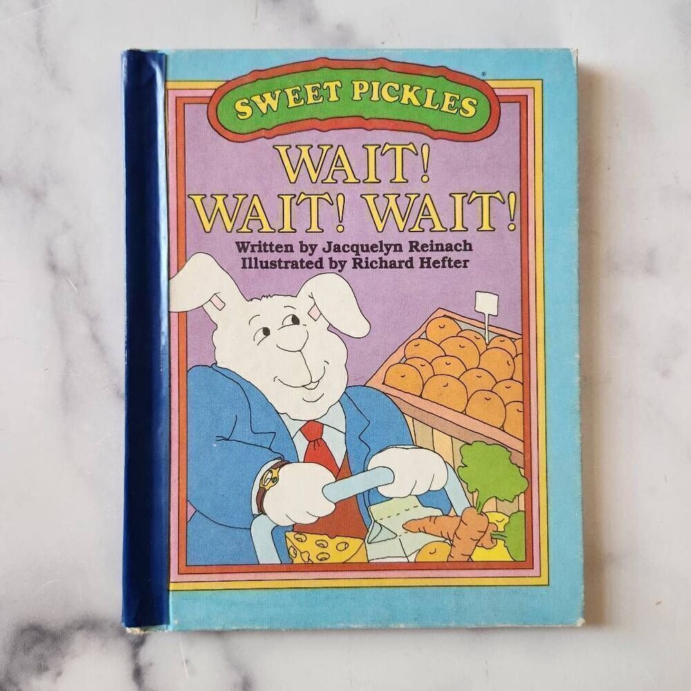 Sweet pickles Wait! Wait! Wait! vintage '70s children's hardback book kids ficti